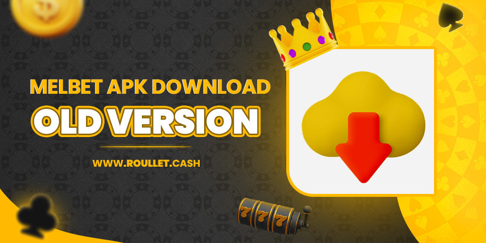 melbet apk download old version