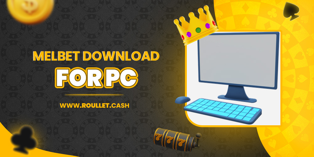 melbet download for pc